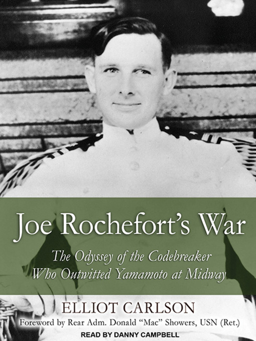 Title details for Joe Rochefort's War by Elliot Carlson - Available